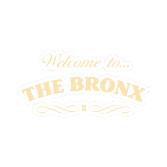 Welcome to The Bronx (Gold) Sticker