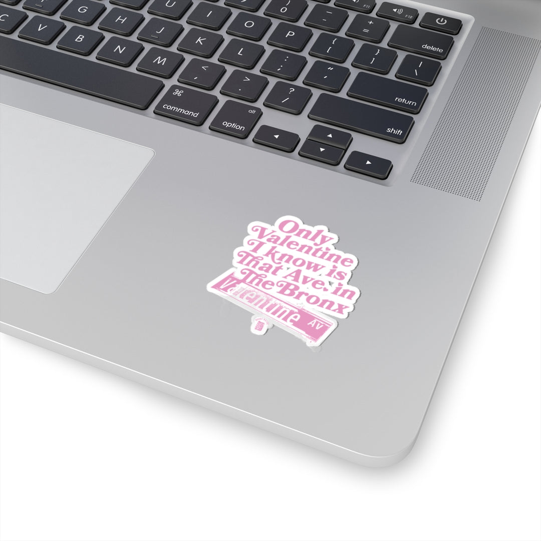 Only Valentine I Know Sticker (Pink)