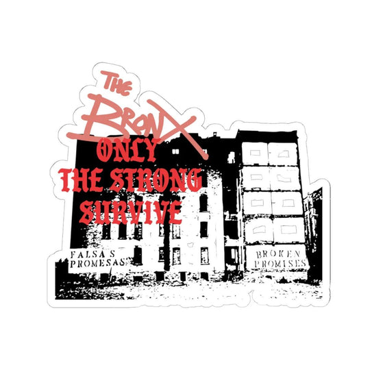 Only The Strong Survive BXN Sticker