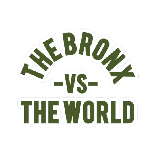 Bronx vs The World (Green) Sticker by Bronx Native