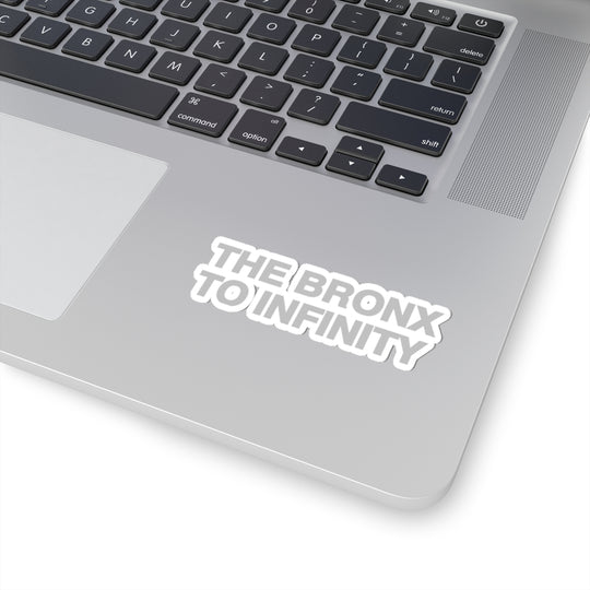 The Bronx to Infinity Sticker