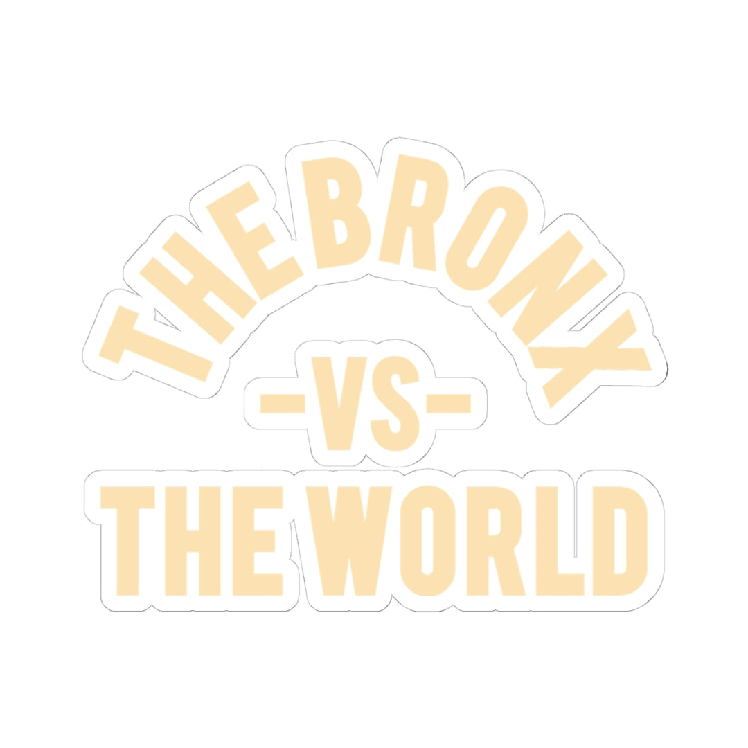 The Bronx vs The World Sticker