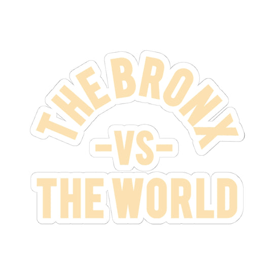 The Bronx vs The World Sticker