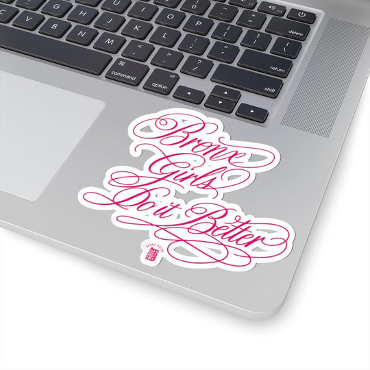 Bronx Girls Do It Better by Bronx Native
