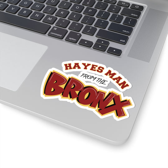 "Hayes Man From the Bronx" Cardinal Hayes HS Sticker
