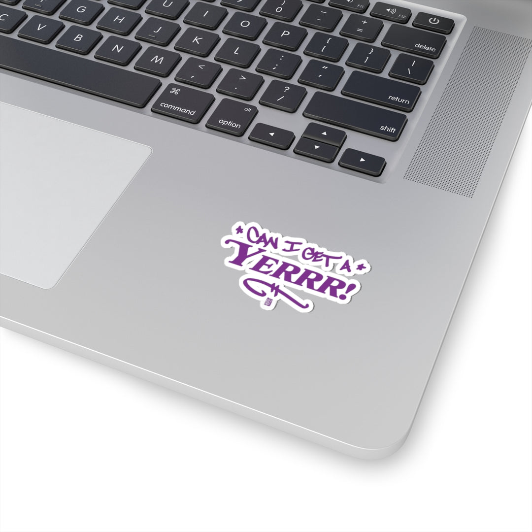 Can I Get a YERR! Sticker