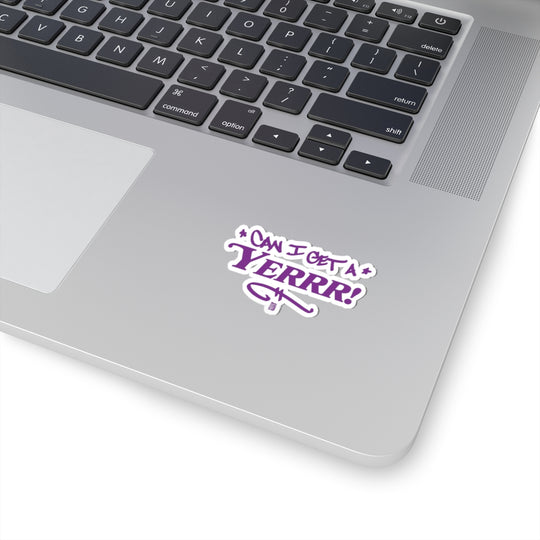 Can I Get a YERR! Sticker