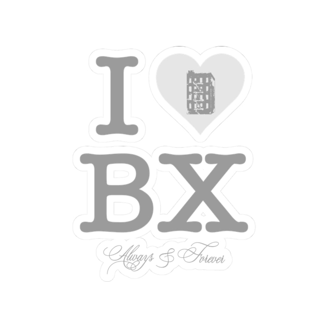 I Love The Bronx (Always & Forever) Silver Sticker