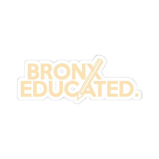 Bronx Educated (Gold) Sticker