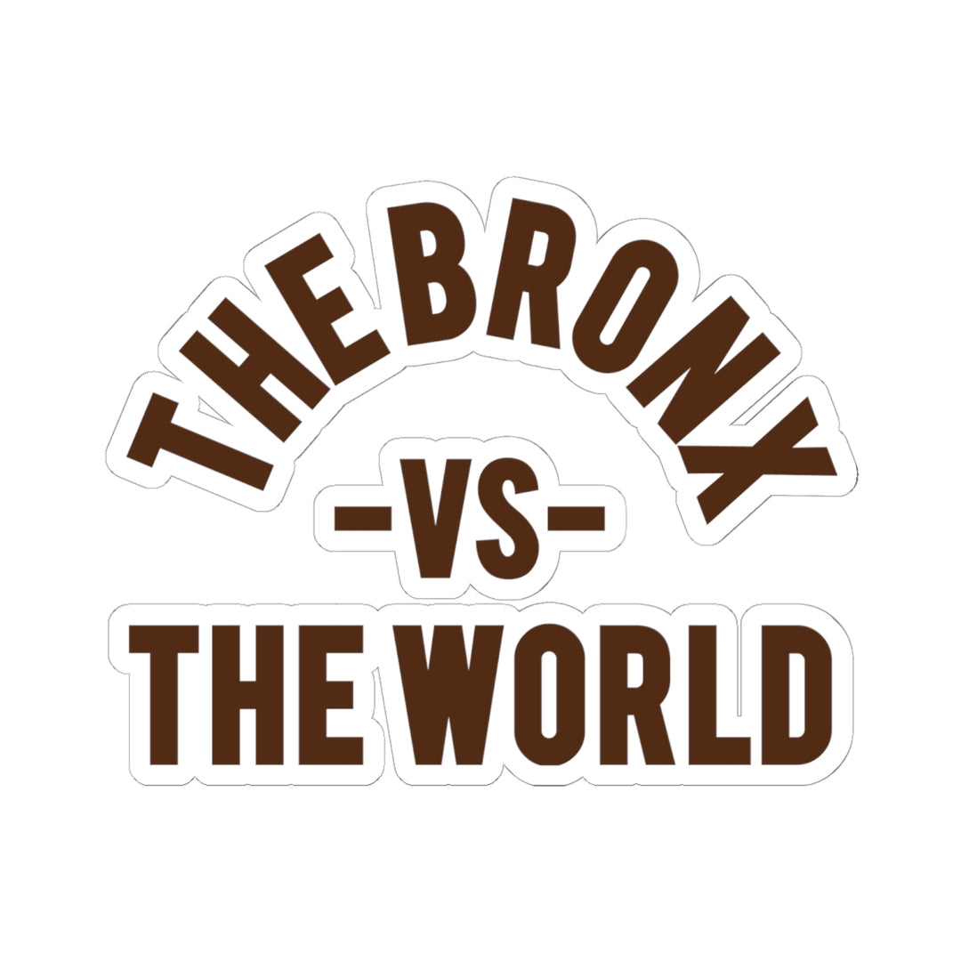 The Bronx vs The World Sticker