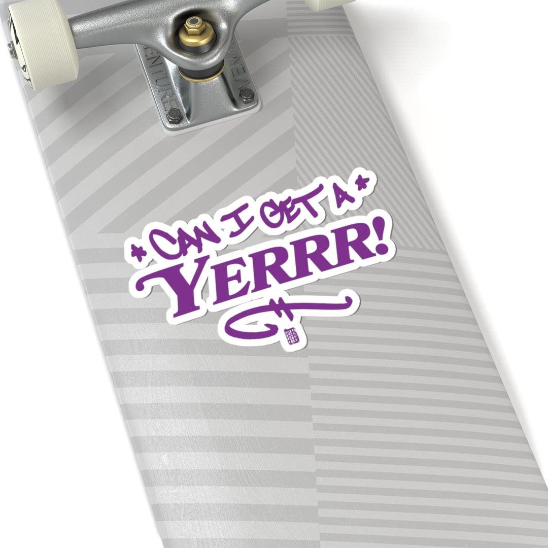 Can I Get a YERR! Sticker