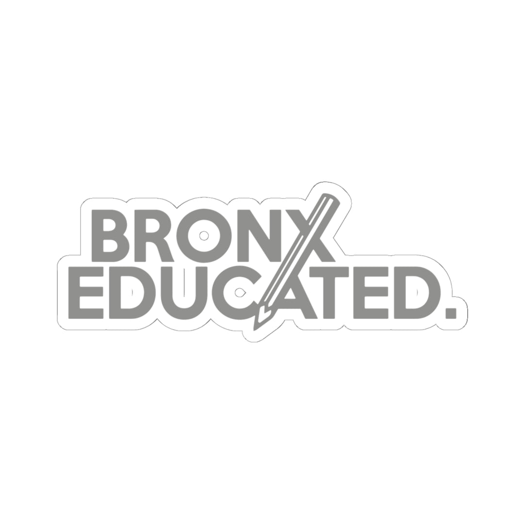 Bronx Educated (Silver) Sticker