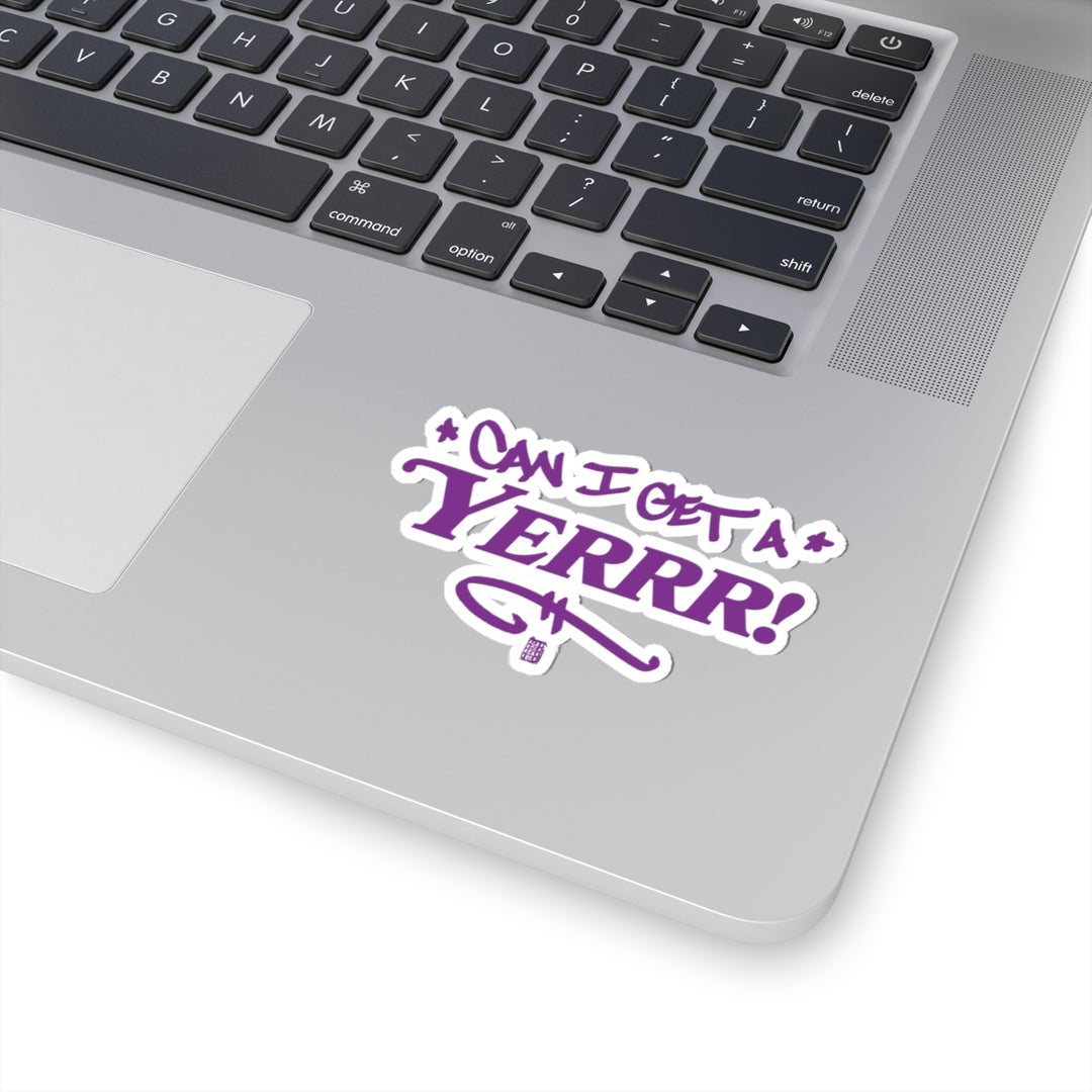 Can I Get a YERR! Sticker