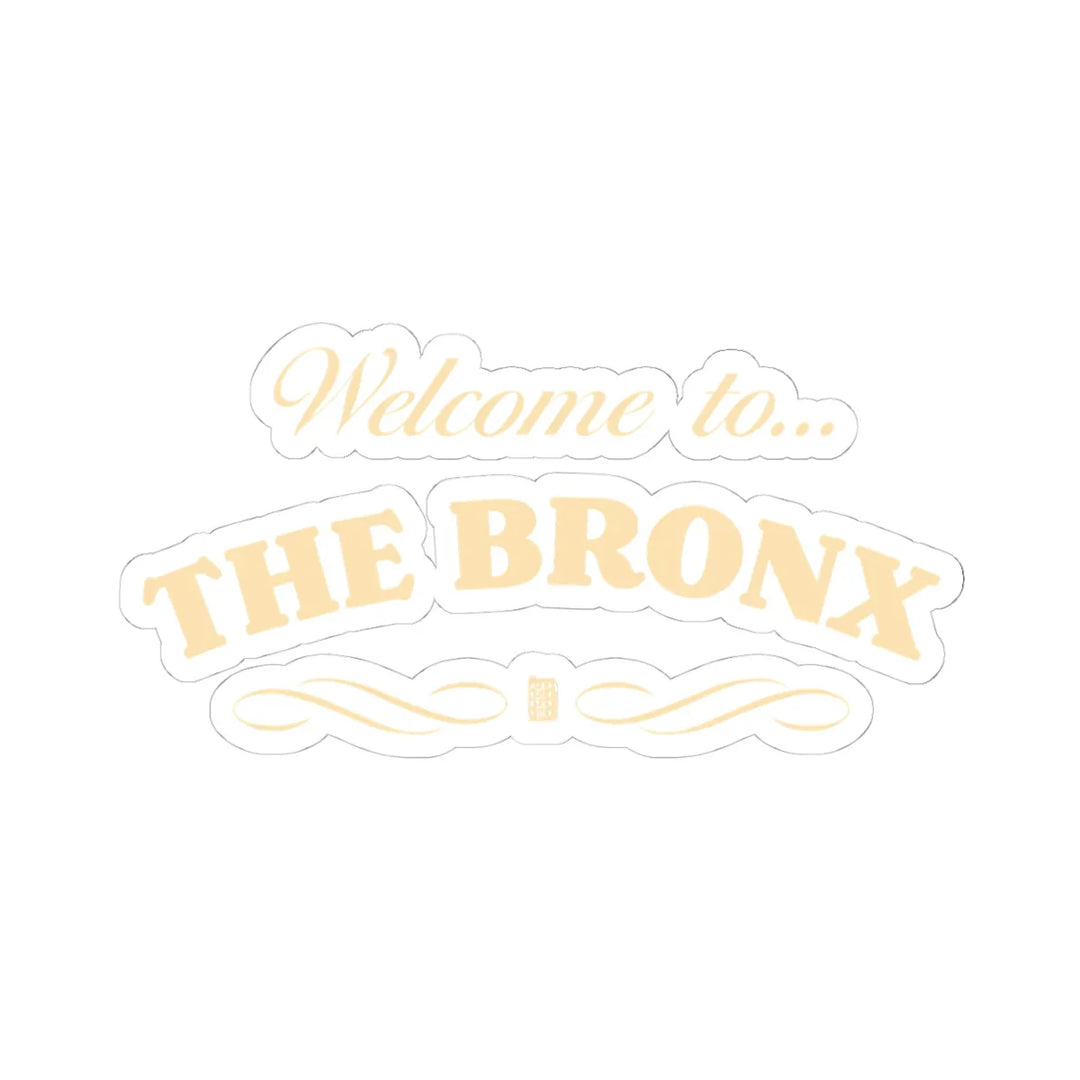 Welcome to The Bronx (Gold) Sticker