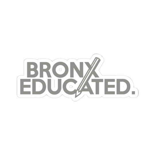 Bronx Educated (Silver) Sticker