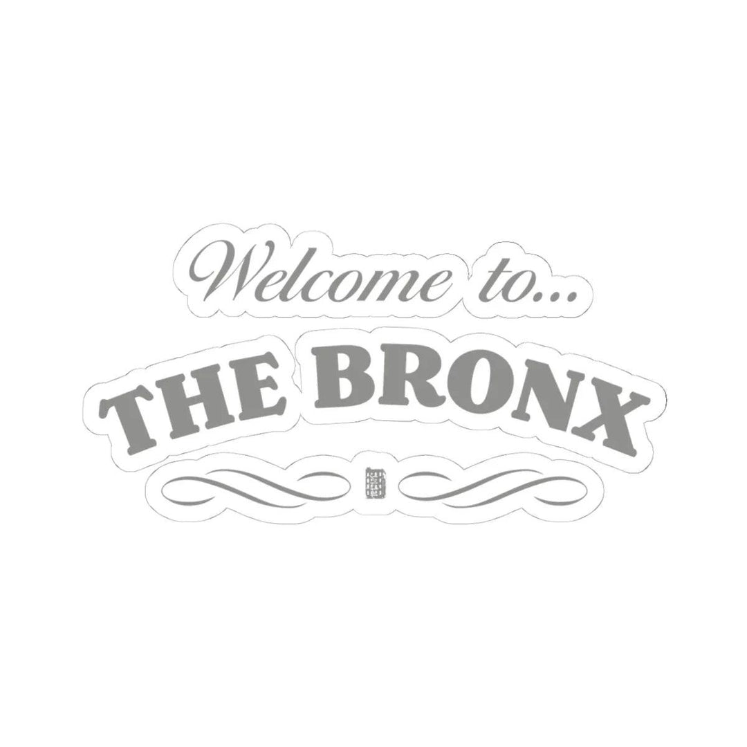 Welcome to The Bronx (Silver) Sticker