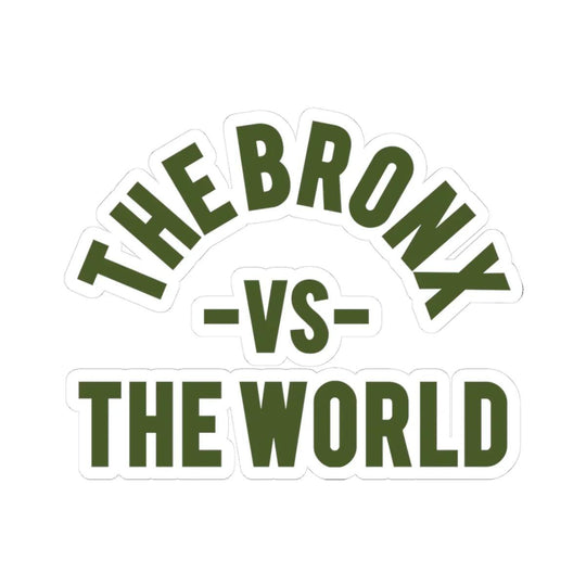 Bronx vs The World (Green) Sticker by Bronx Native