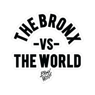 The-Bronx-vs-the-World Sticker