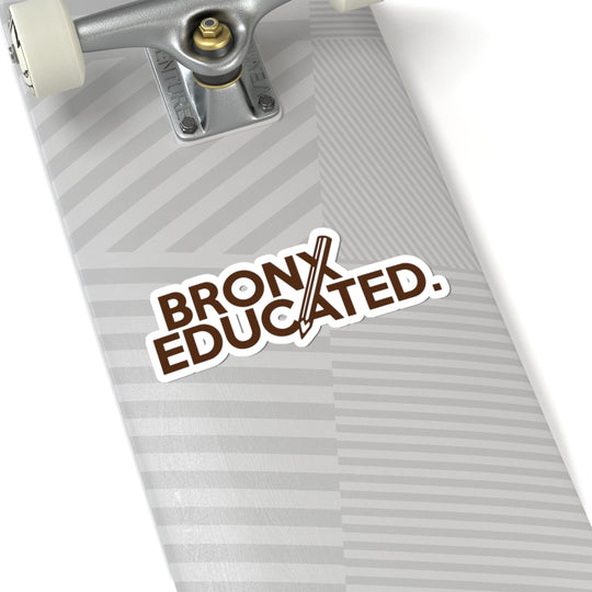 Bronx Educated Sticker