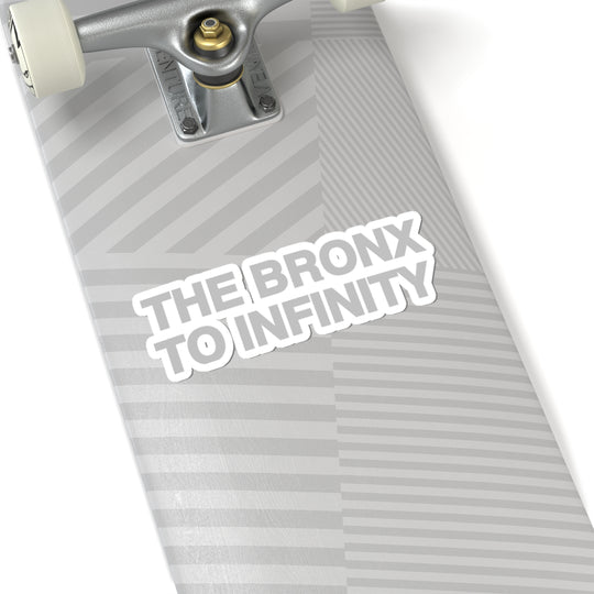 The Bronx to Infinity Sticker