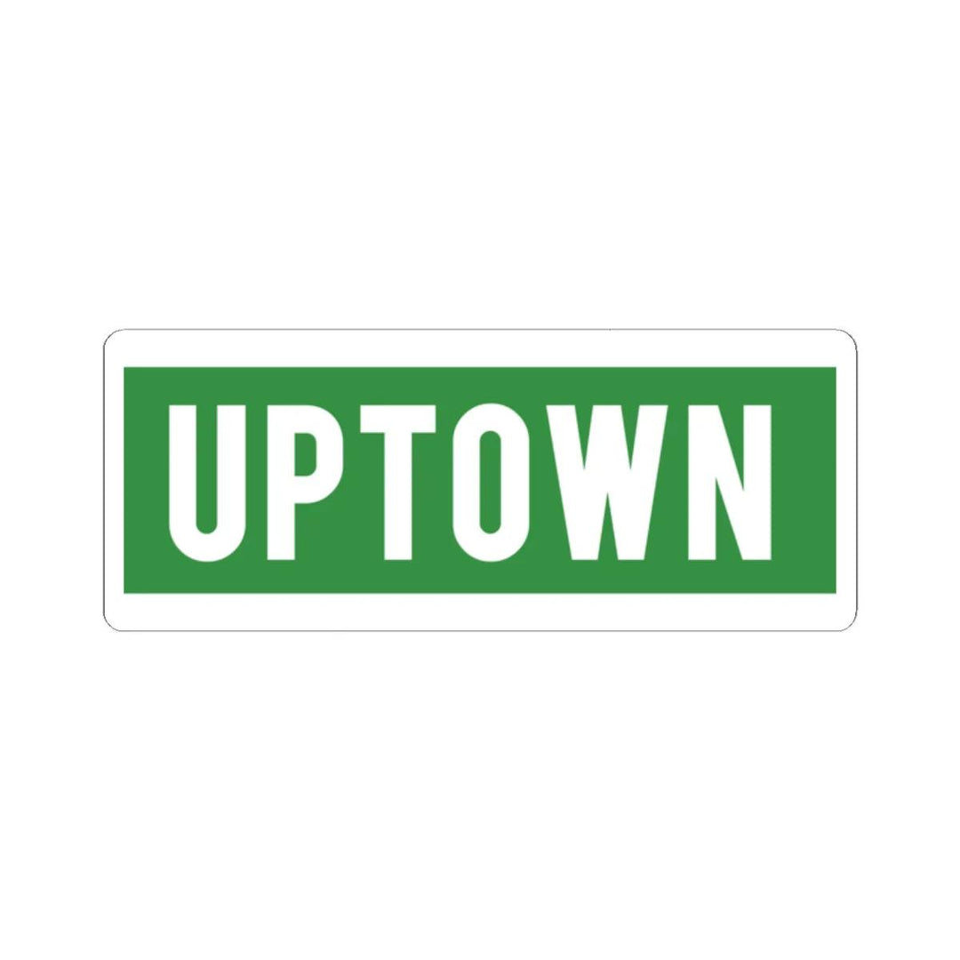 UPTOWN Sticker