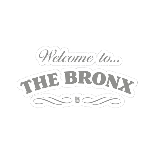 Welcome to The Bronx (Silver) Sticker
