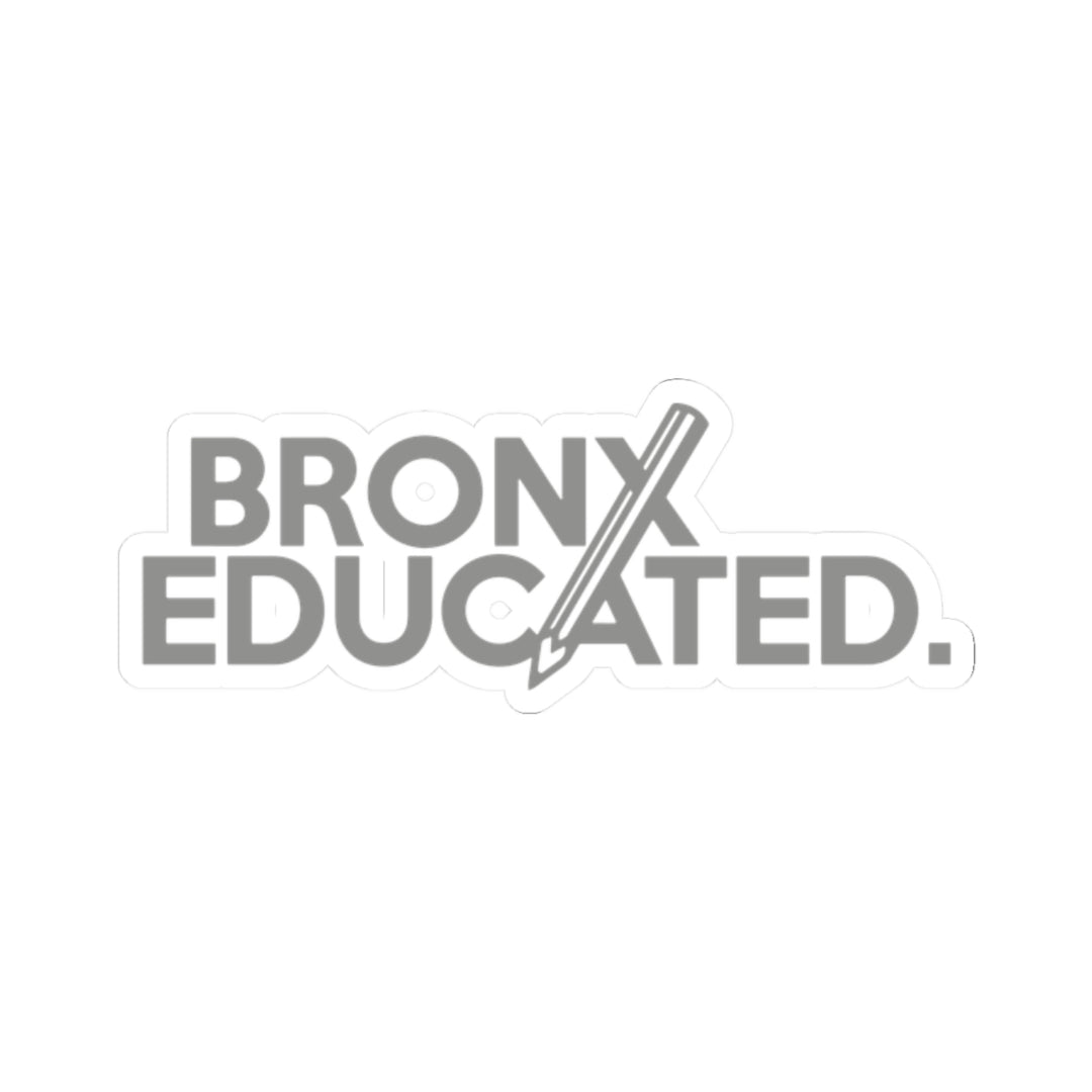 Bronx Educated (Silver) Sticker