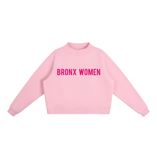 Bronx Women Are Essential Fleece Mock-Neck Crew Sweatshirt