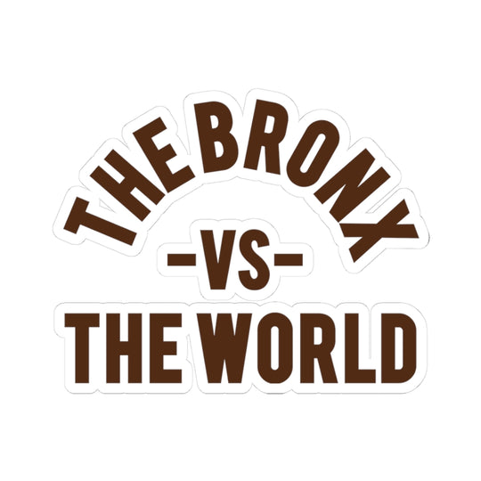 The Bronx vs The World Sticker