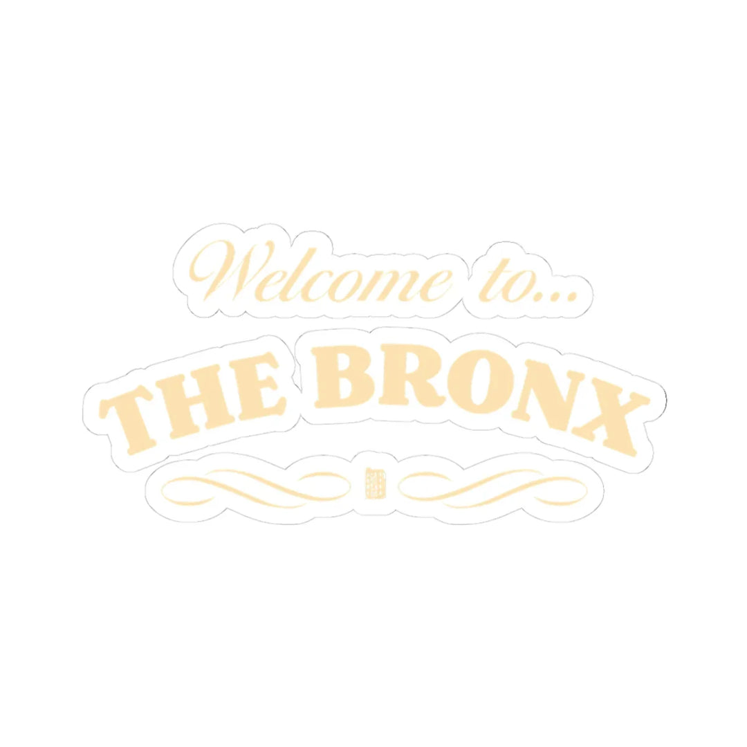 Welcome to The Bronx (Gold) Sticker