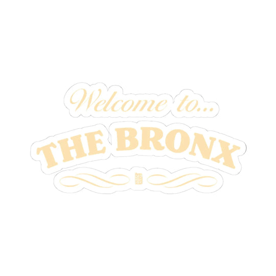 Welcome to The Bronx (Gold) Sticker