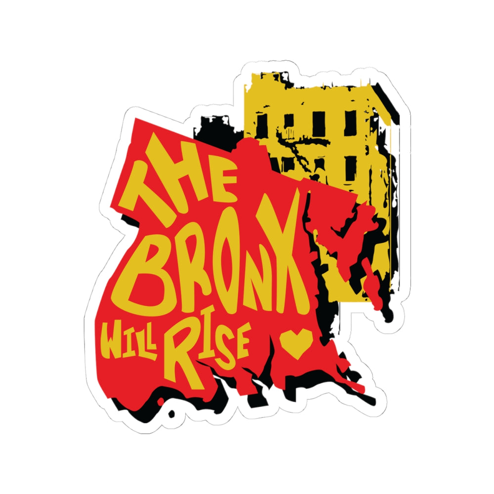 The Bronx Will Rise Sticker
