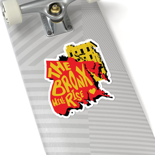 The Bronx Will Rise Sticker