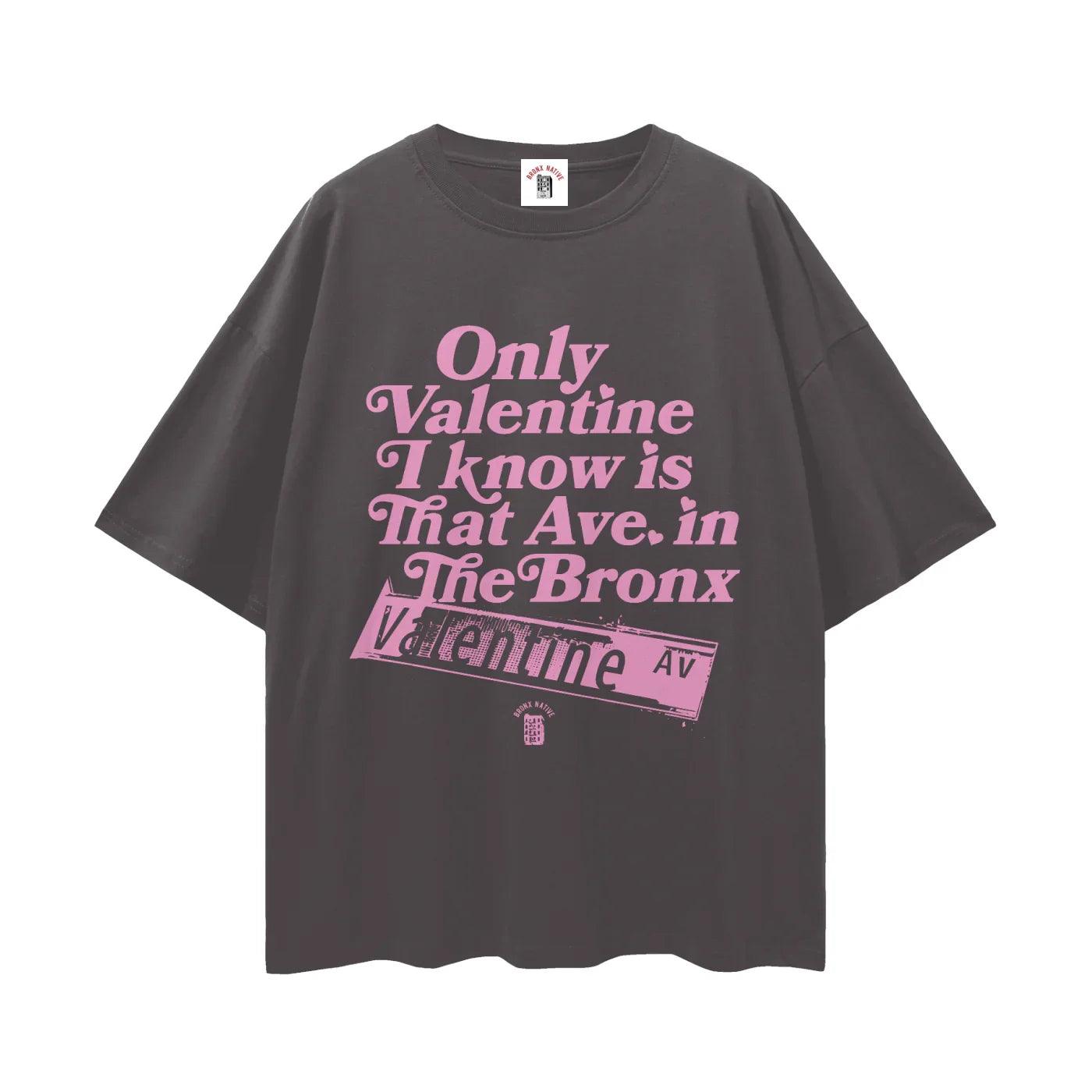 Only Valentine Drop Shoulder Tee | Bronx Native – Bronx Native Shop