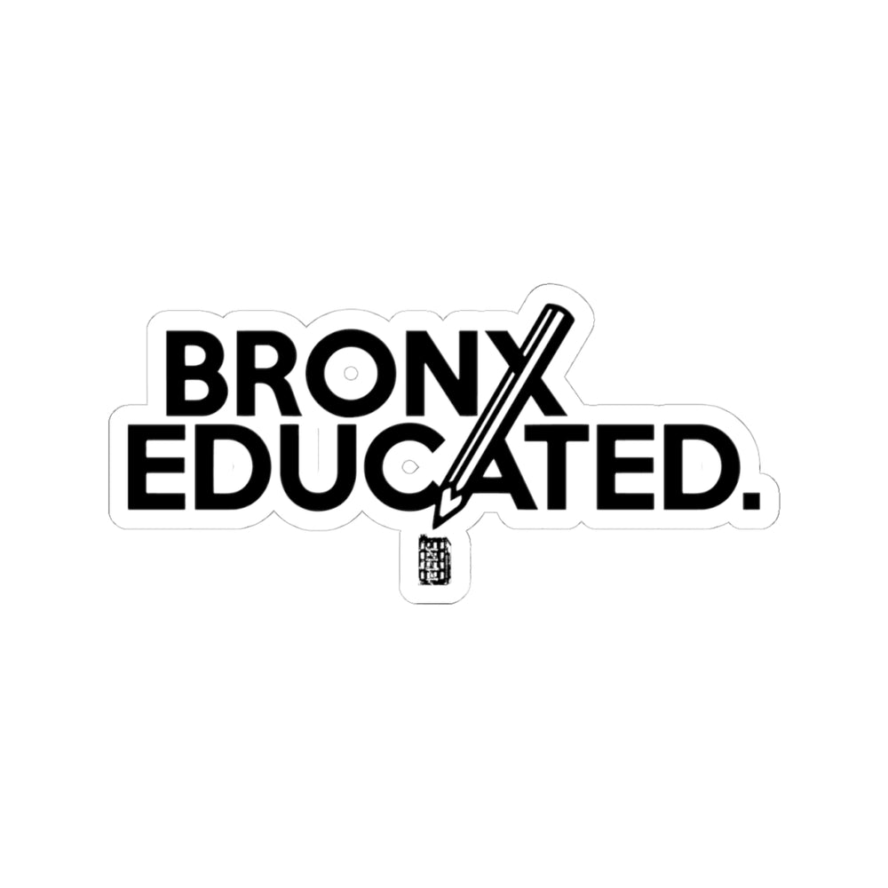 Bronx Educated Sticker (Black)