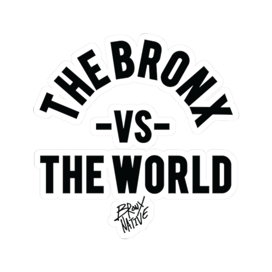 The-Bronx-vs-the-World Sticker