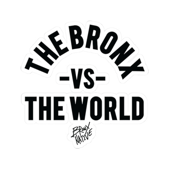 The-Bronx-vs-the-World Sticker