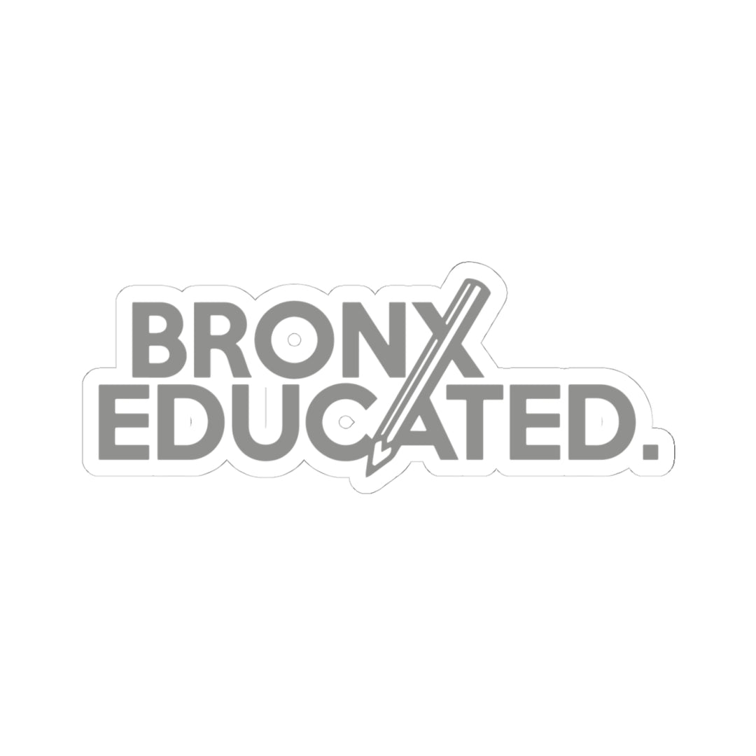 Bronx Educated (Silver) Sticker