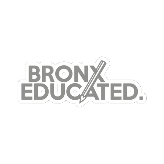 Bronx Educated (Silver) Sticker
