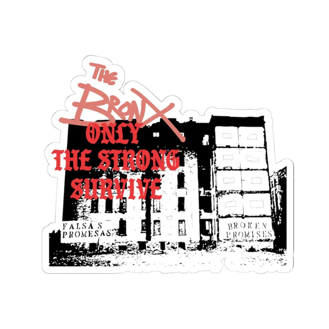 Only The Strong Survive BXN Sticker