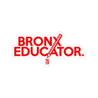 Bronx Educator Sticker