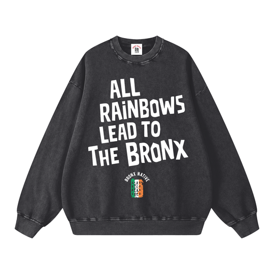 Bronx Native x St. Patty's Day "All Rainbows Lead to The Bronx" Limited Ed. Snow Washed Oversized Sweatshirt