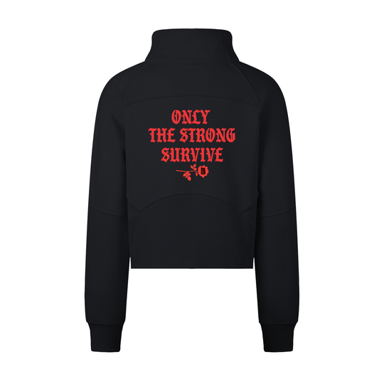 Only The Strong Survive ❤️ Cropped Half-Zip Sweatshirt