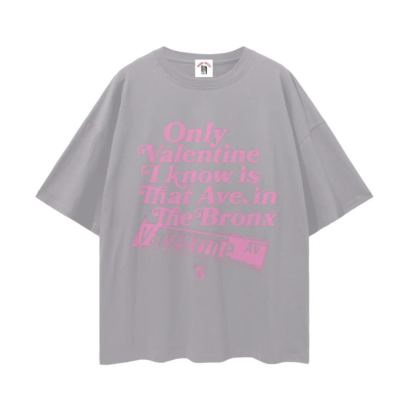 Only Valentine Drop Shoulder Tee | Bronx Native – Bronx Native Shop