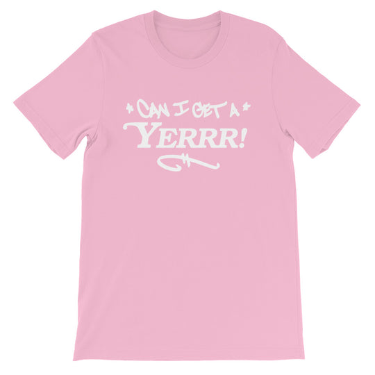 CAN I GET A YERRR!