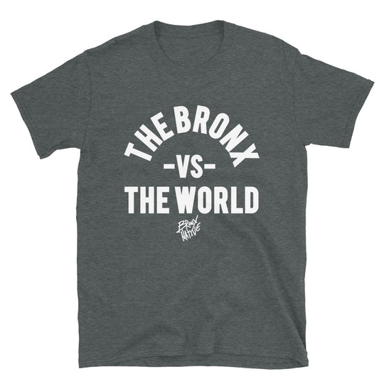 The Bronx VS The World