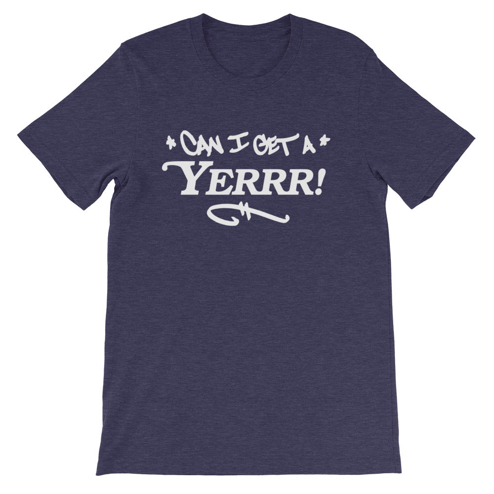 CAN I GET A YERRR!