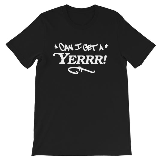 CAN I GET A YERRR!