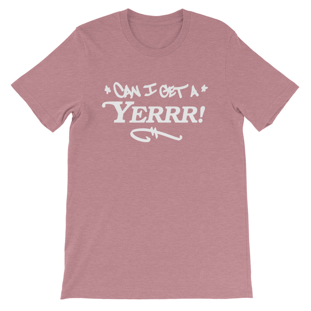 CAN I GET A YERRR!