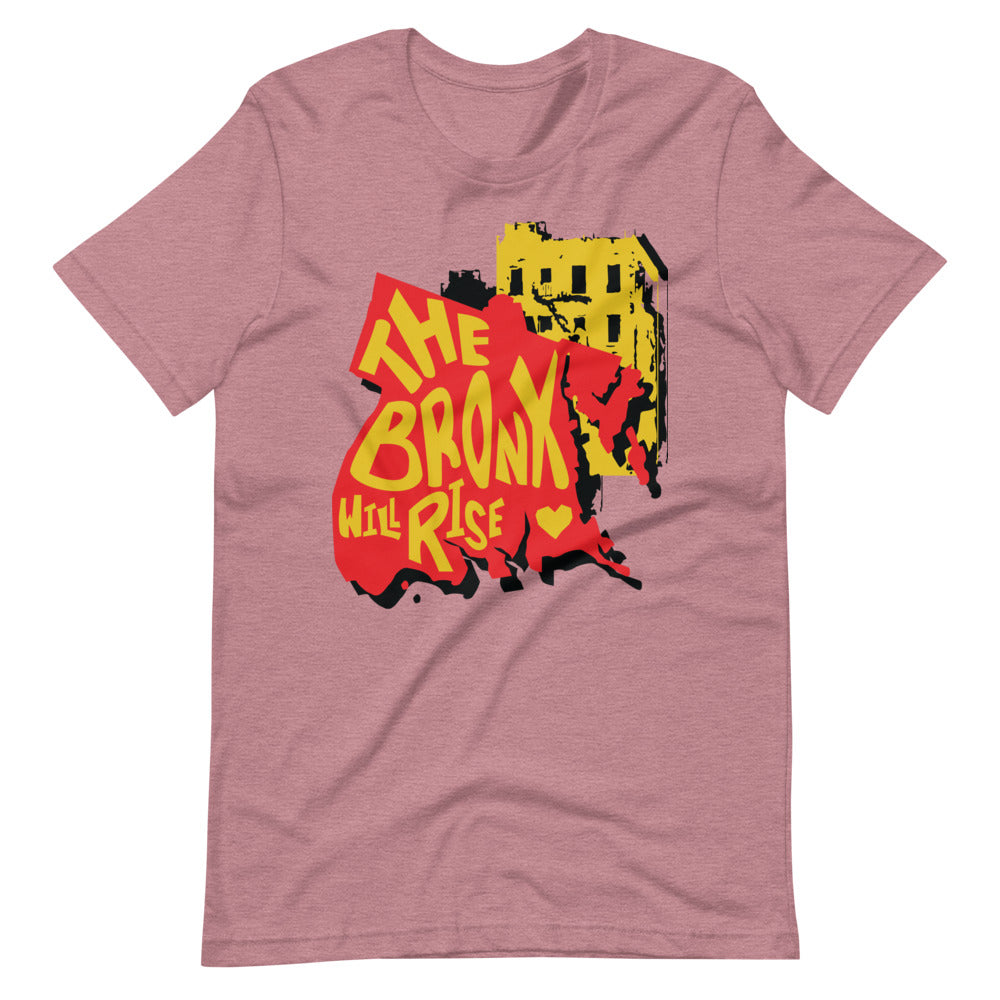 The Bronx Will Rise T-shirt